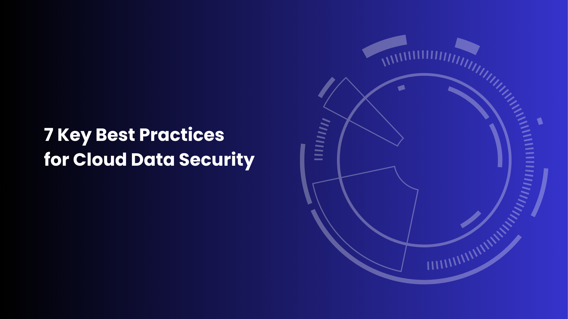 7 Key Best Practices for Cloud Data Security